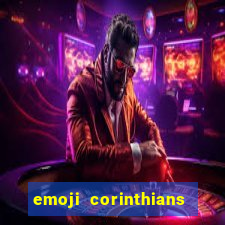 emoji corinthians copiar e colar